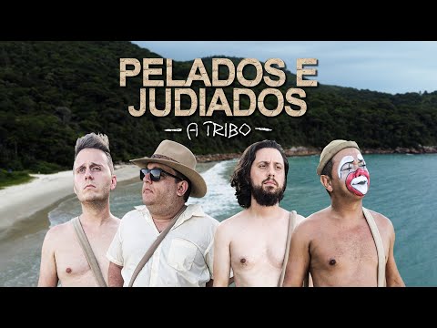 PELADOS E JUDIADOS - A TRIBO | PARÓDIA LARGADOS E PELADOS (Discovery Channel)