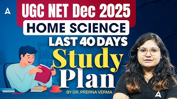 UGC NET Home Science | UGC NET Home Science Last 40 Days Study Plan By Dr. Prerna Mam