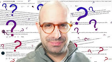 Sound Design Q&A: Pro Tips for Aspiring Designers (pt.2)