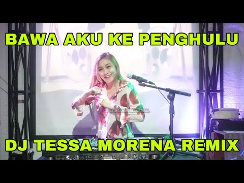 BAWA AKU KE PENGHULU - LESTI  BY DJ TESSA MORENA REMIX