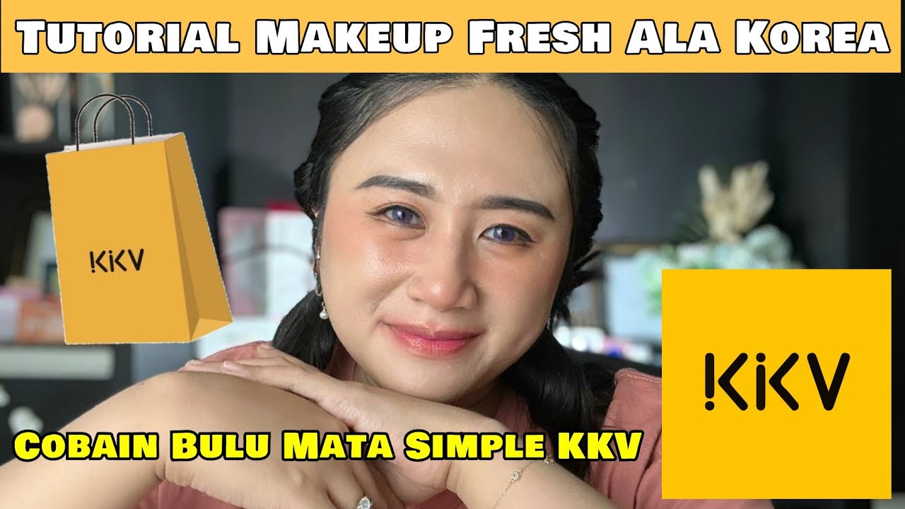 Tutorial Makeup Fresh Dan Simple Ala