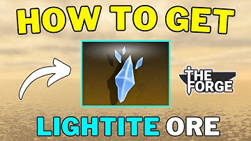 How To Get Lightite Ore in The Forge | Best Way To Get Lightite Ore in The Forge | Roblox