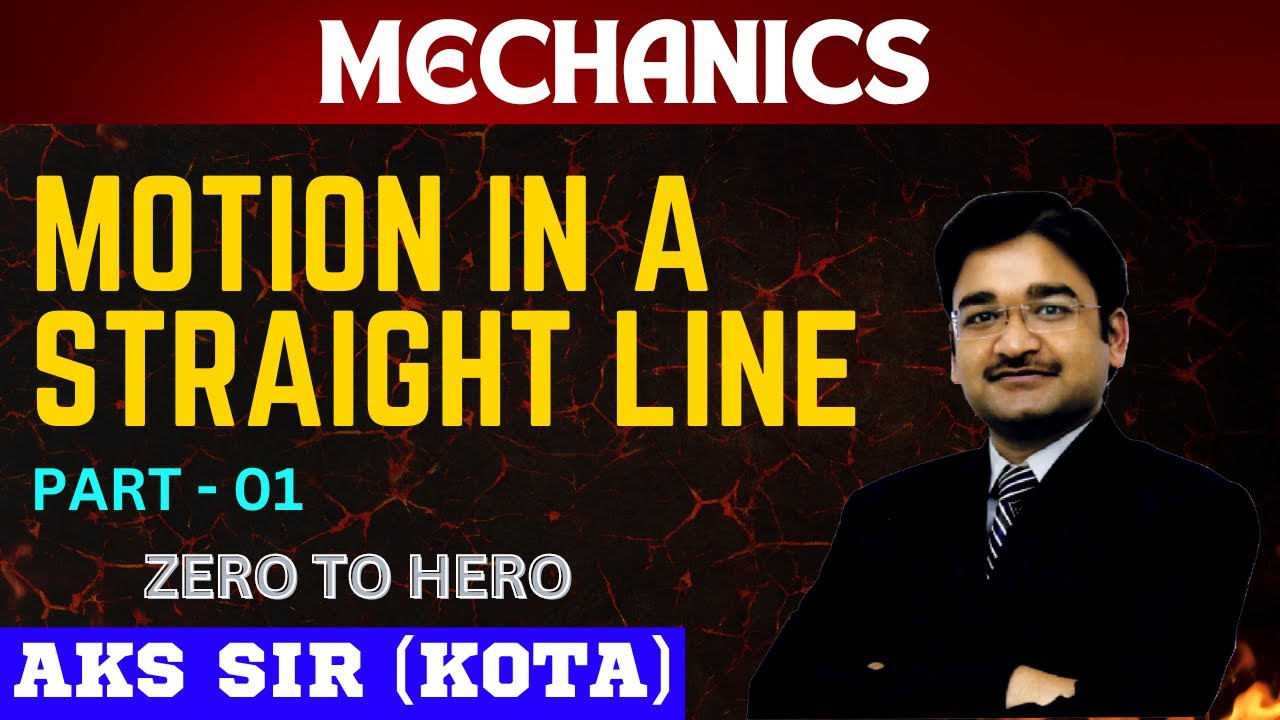 MOTION IN A STRAIGHT LINE | NEET PHYSICS #motioninastraightline #motioninastraightlineclass11