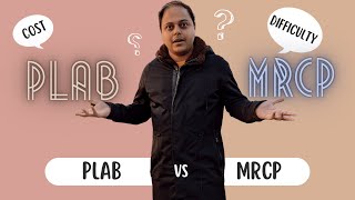 Expert Advice: Deciding Between PLAB or MRCP