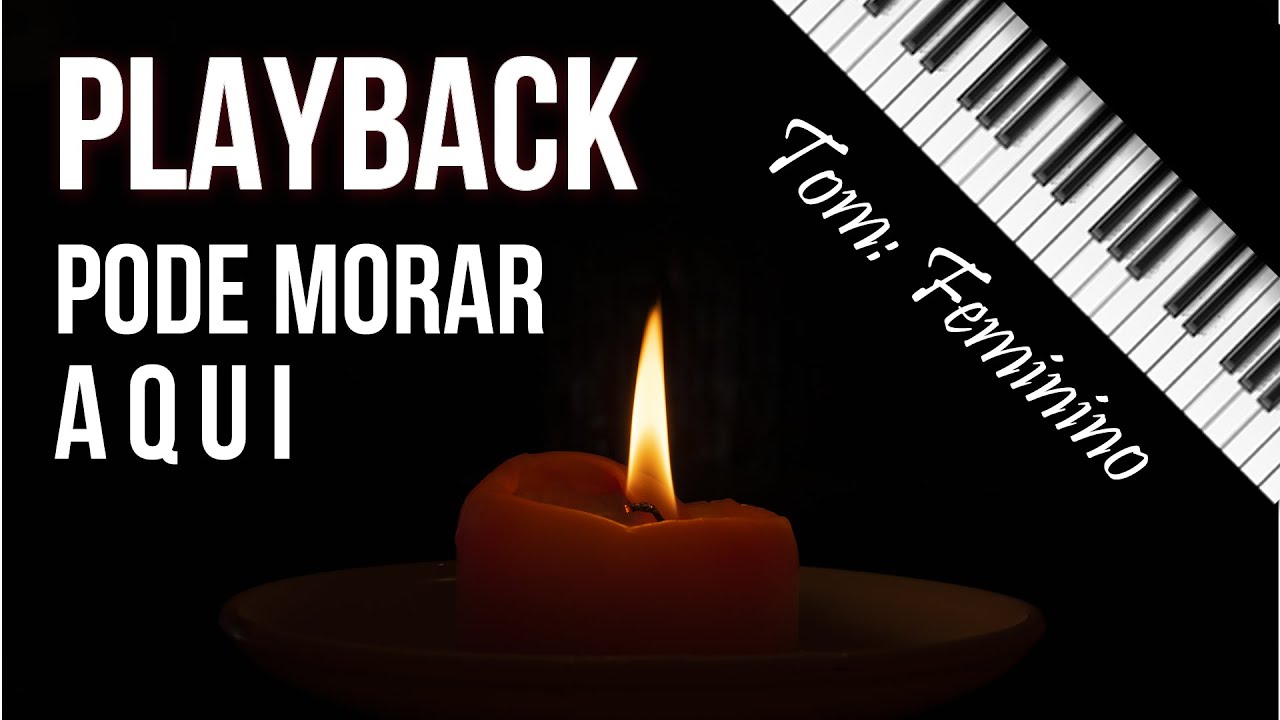 Pode Morar Aqui Playback com Letra e Cifra (TOM FEMININO) YouTube