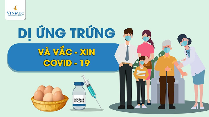 Tiêm vaccine covid-19 không được ăn những gì