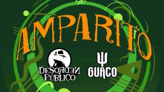 Video thumbnail of "Desorden Publico  - Amparito Ft.  Guaco"