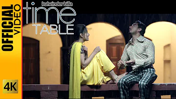 TIME TABLE - OFFICIAL VIDEO - KULWINDER BILLA