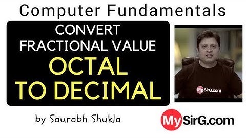 Convert Fractional value from Octal to Decimal