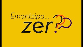 Emantzipa...zer??