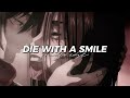 Die With A Smile Lady Gaga Bruno Mars Audio Edit Die With A Smile Lady Gaga Bruno Mars Audio Edit