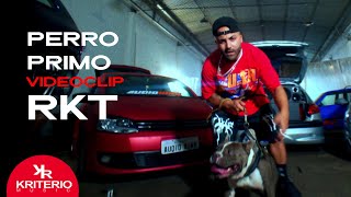 PERRO PRIMO RKT -  Perro Primo, @DTBilardo - @BRIANMIXDJ   - @seba_audioking