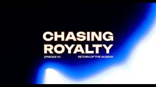 'Chasing Royalty': return of the Queens