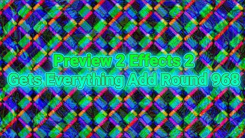(MY FAV NUMBER / Gets Everything Collab) Preview 2 Effects 2 Gets Everything - Add Round 968