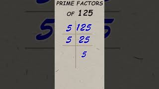 Prime factor of 125 / Prime factorisation / #publicmaths #shorts #primefactor