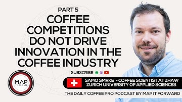 EP1495 Innovation at Coffee Competitions - Samo Smrke | Map It Forward Pod with Lee Safar