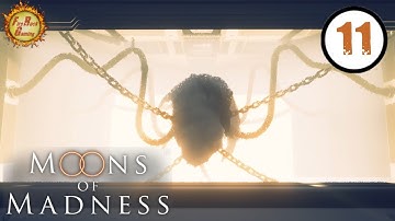 Moons Of Madness - Part 11 : Eight Headed Monster
