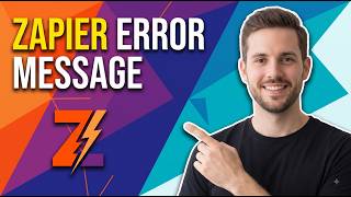 Fix Zapier Error Message (Easy Guide)