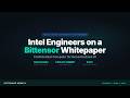 Intel Engineers on a Bittensor Whitepaper: Targon SN4 Deep Dive | Bittensor Weekly Ep. 5
