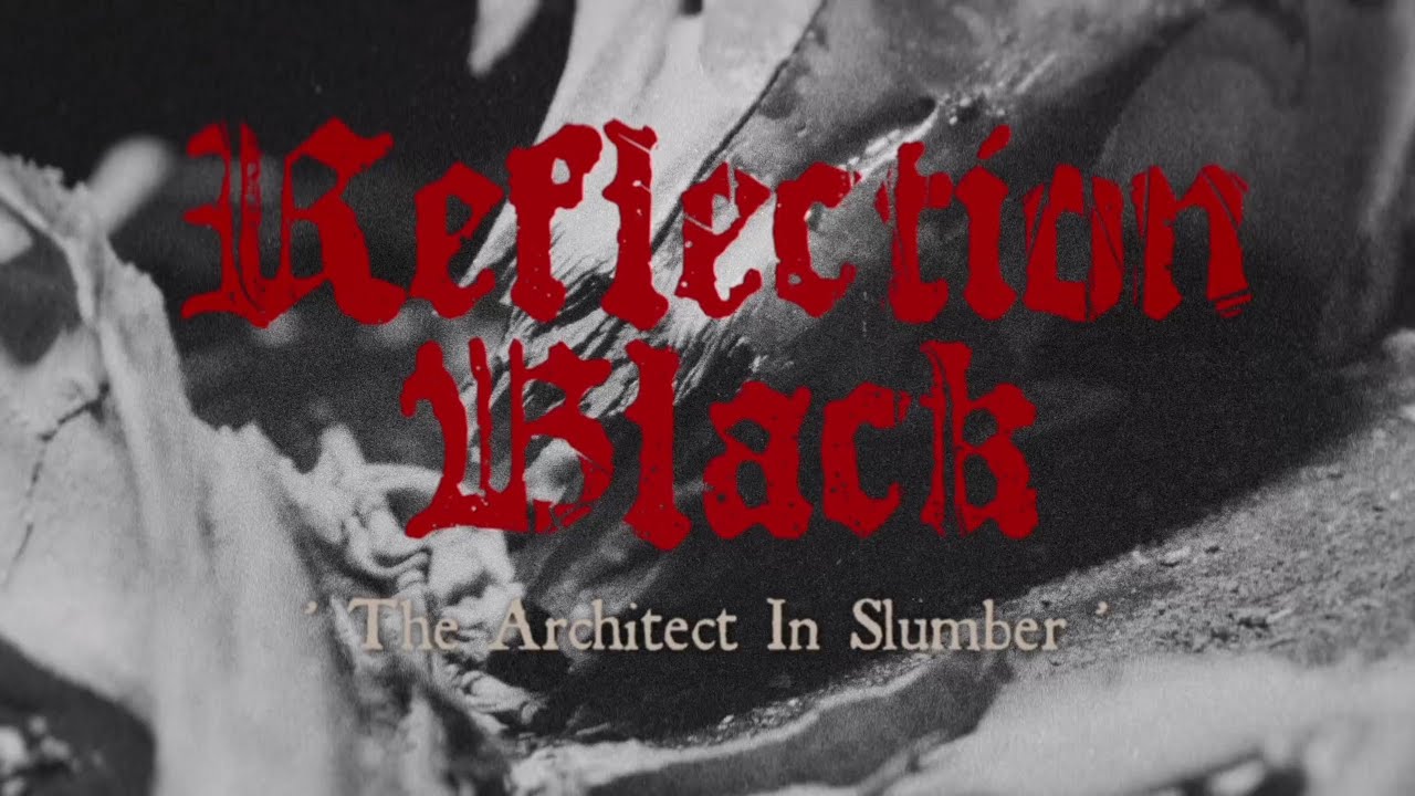 Reflection Black - The Architect In Slumber (OFFICIAL MUSIC VIDEO)