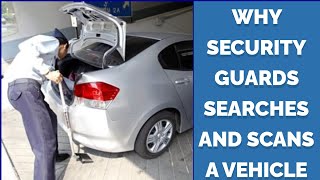 Why Security Guards Check Vehicles?