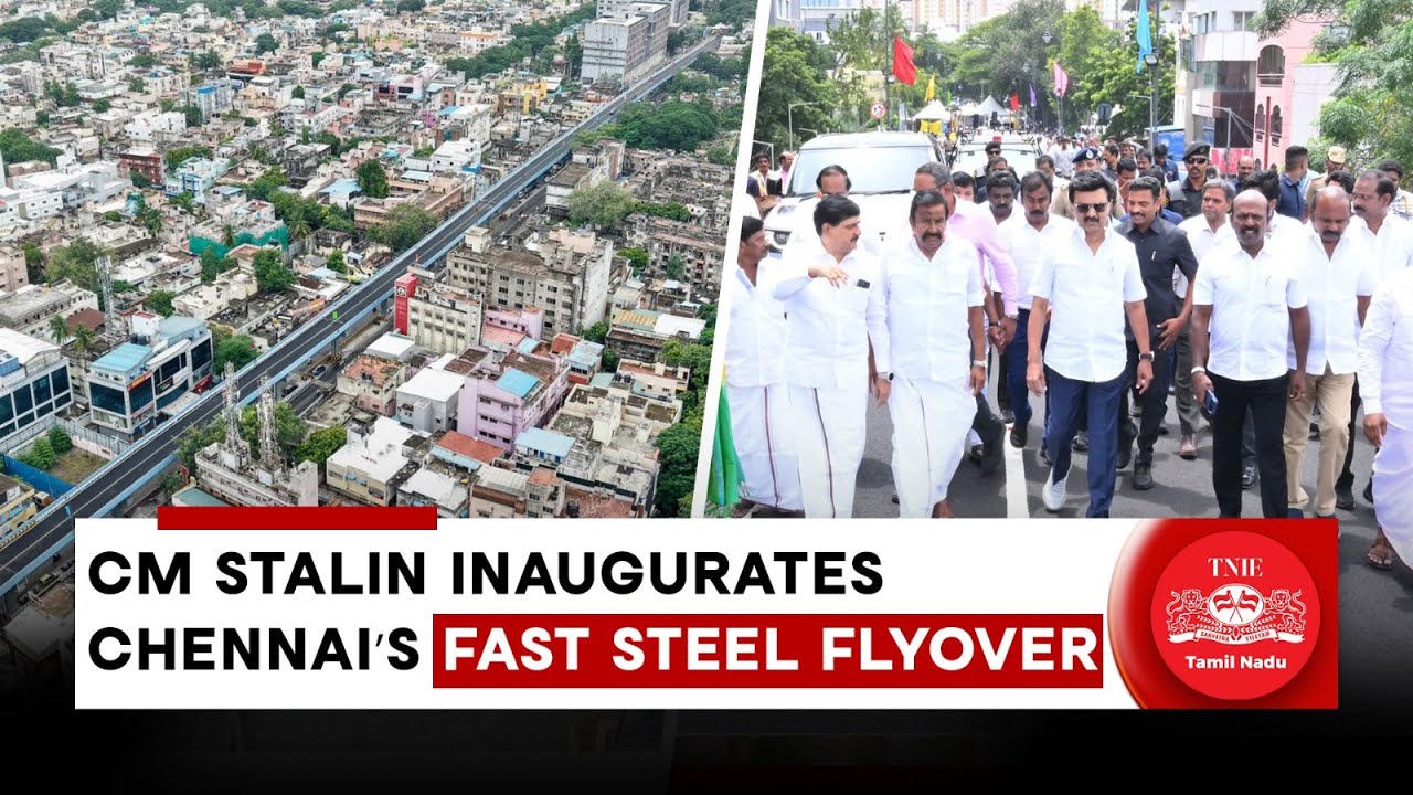 CM Stalin inaugurates Chennai's fast steel flyover in T Nagar | TNIE Tamil Nadu