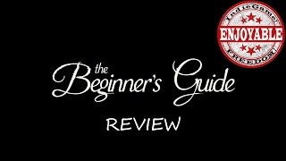 The Beginners Guide - Review (Everything Unlimited)