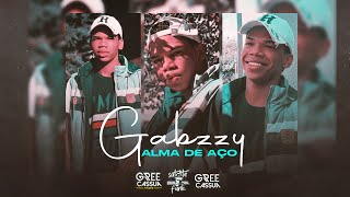 Gabzzy  - Alma De Aço (Prod. WZ)