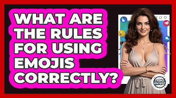 What Are The Rules For Using Emojis Correctly? - Trend Unwrapper