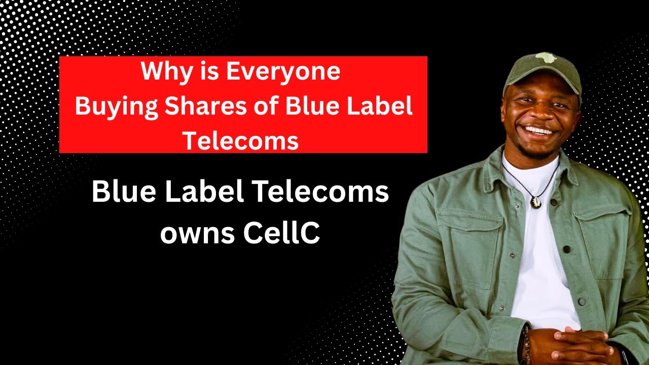Why is Everyone Buying Shares of Blue Label Telecoms (CellC)?