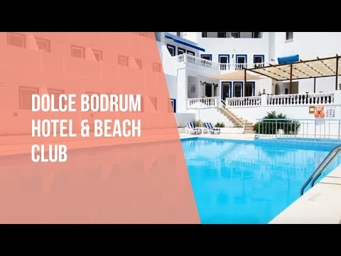 Dolce Bodrum Hotel & Beach Club | Neredekal.com