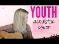 YOUTH - Troye Sivan Acoustic Cover