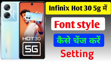 Infinix hot 30 5g me font style kaise change kare / how to change font style in Infinix hot 30 5g ?
