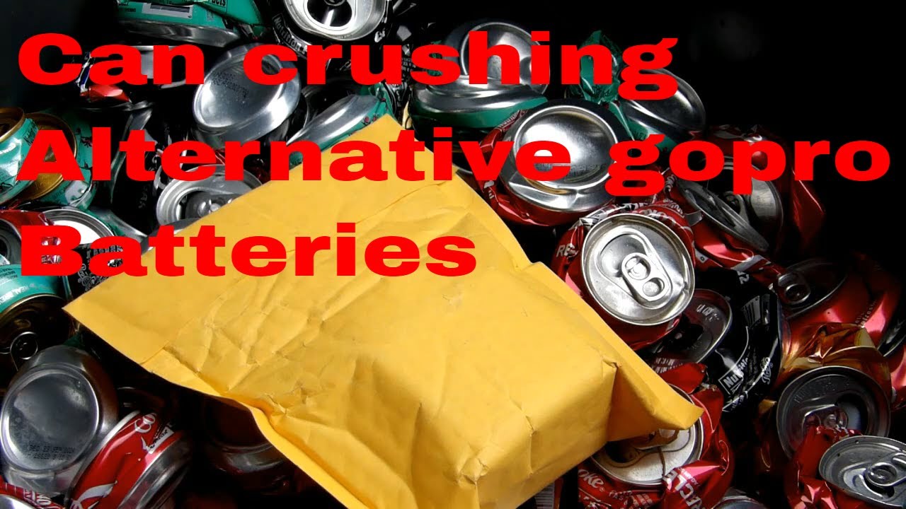 Crushing cans and alternative gopro battery review YouTube