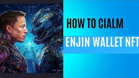 How to cialm Enjin wallet nft airdrop