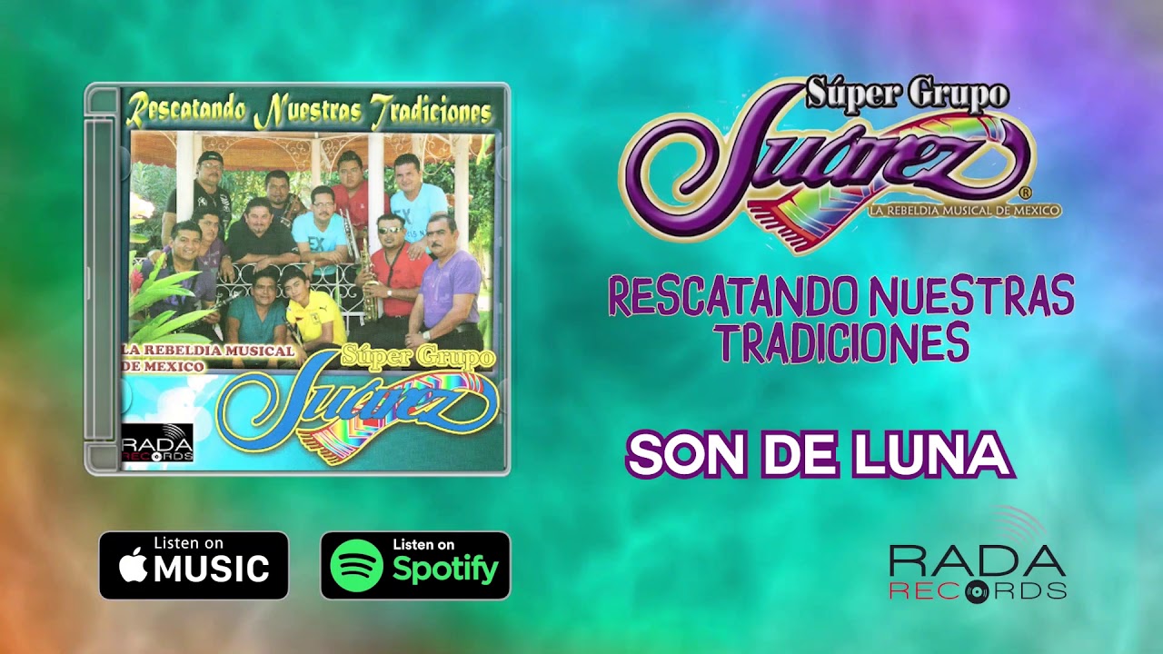 SON DE LUNA - SUPER GRUPO JUAREZ - YouTube