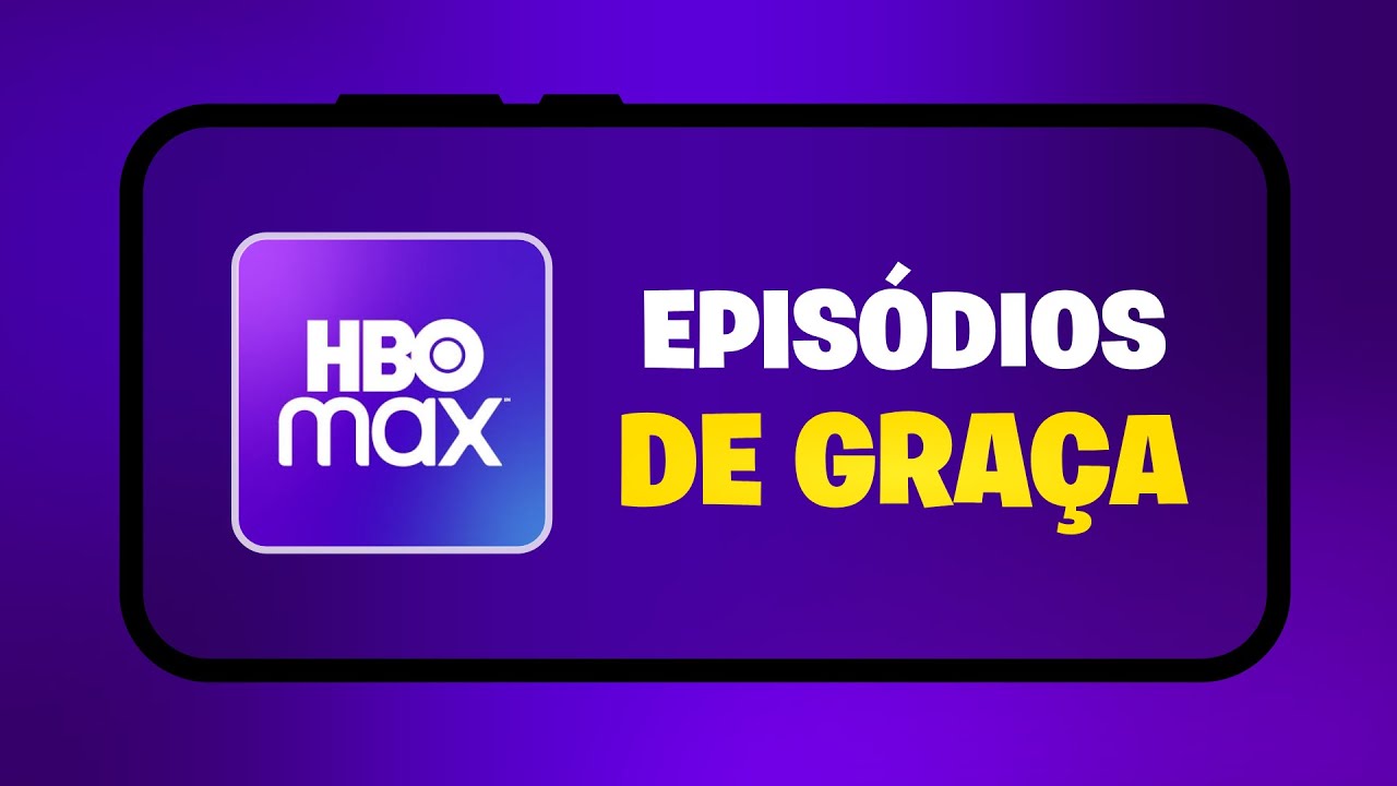 Como assistir HBO Max de graça  Episódios de séries - Canaltech