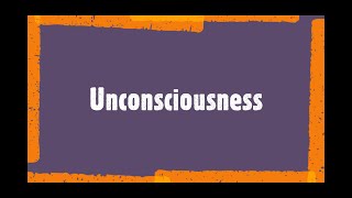 Unconsciousness