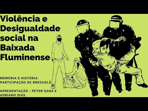 Memória e História #04 Violência e Desigualdade social na Baixada (participação de Breguelé)