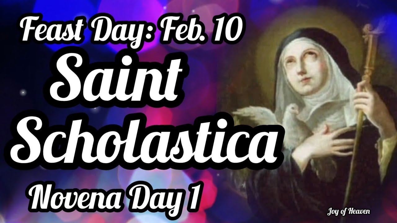 ST. SCHOLASTICA Novena Prayer Day 1 / Patron Saint of Nuns and Against Storms and Lightning ST. SCHOLASTICA Novena Prayer Day 1 / Patron Saint of Nuns and Against Storms and Lightning
