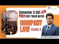 😱Free Fast Track Batch 💥 | Semester 5 CCF | Company Law - Class 2 | by Prof Ganesh Das | SCClasses🔥