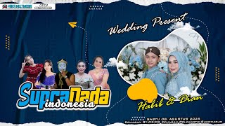🔴📡LIVE SUPRA NADA II WEDDING HABIB & DIAN II EAE AUDIO Mz. Yatno Snd  II WAKA MULTIMEDIA