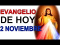 SANTO EVANGELIO DE HOY LUNES 2 DE NOVIEMBRE 2020 TODOS LOS FIELES DIFUNTOS IGLESIA CATOLICA