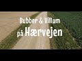 Bubber & Villum på Hærvejen (1:4)