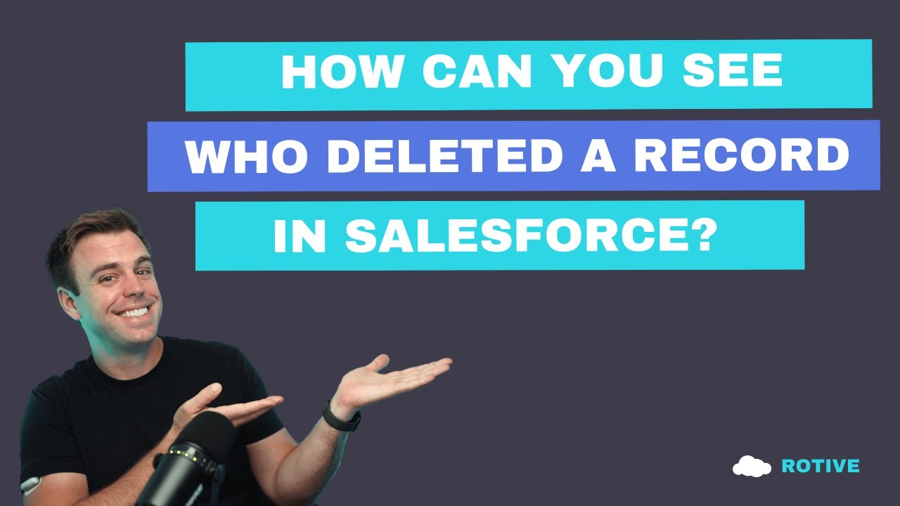 How Can You See Who Deleted A Record In Salesforce YouTube how-can-you-see-who-deleted-a-record-in-salesforce-youtube