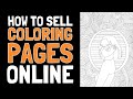 How to Sell Coloring Pages Online in 2021 - Printables, Etsy, KDP, Lulu, Shopify