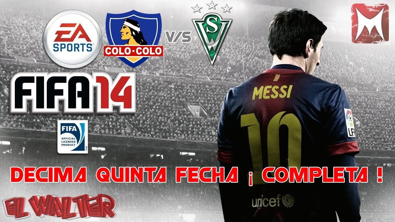 Colo-Colo v/s S.Wanderers ¡ Decima Quinta Fecha ! Fifa 14 Ps4 - YouTube