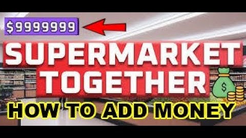 How to add Money in Supermarket Together Cheat Engine