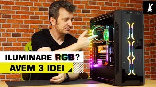 Vrei Iluminare Rgb? Noi Avem 3 Idei