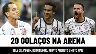 20 GOLAÇOS ABSURDOS do Corinthians na Arena